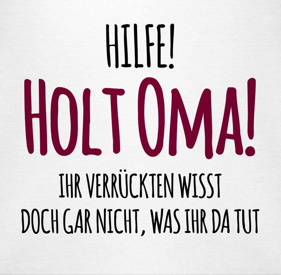 Shirtracer Hilfe Holt Oma - Geschenk Geburt Omi Shirts & Mehr Shirtracer Sonderangebot