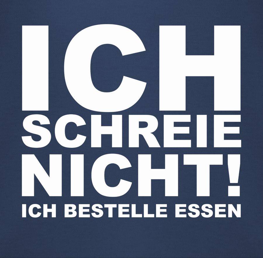 Shirtracer Ich schreie nicht, ich bestelle Essen!: T-Shirt Rucksack Shirtracer Großer Ausverkauf