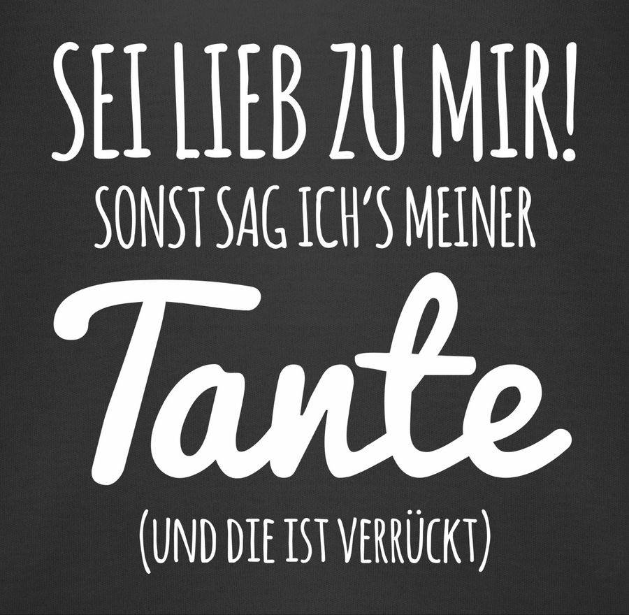 Shirtracer Sei lieb zu mir sonst sag ichs meiner Tante Shirts & Mehr Shirtracer Weihnachtsangebot
