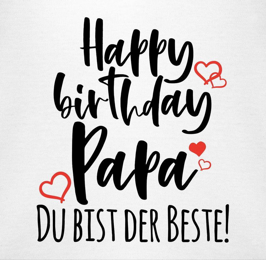 Shirtracer Happy Birthday Papa Shirts & Mehr Shirtracer Sonderangebot der Fabrik