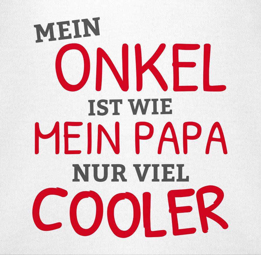 Shirtracer Mein Onkel ist wie mein Papa nur cooler Shirts & Mehr Shirtracer Online