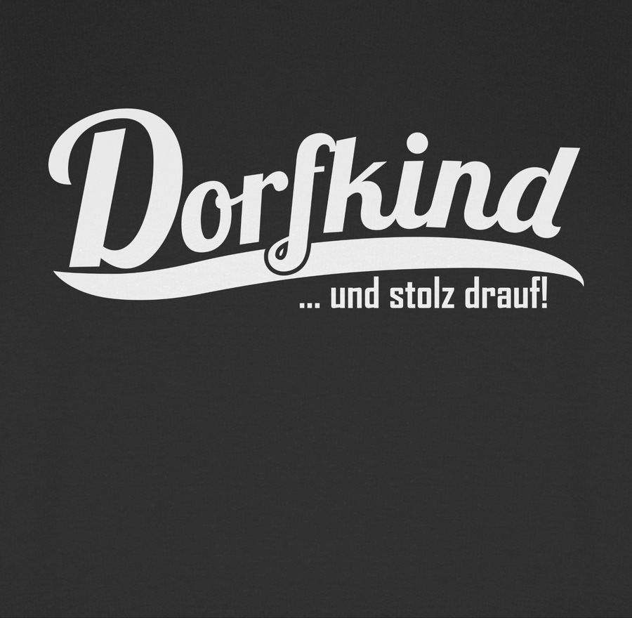 Shirtracer Dorfkind und stolz drauf Weiss Shirts & Mehr Shirtracer Zeitlich begrenztes Angebot