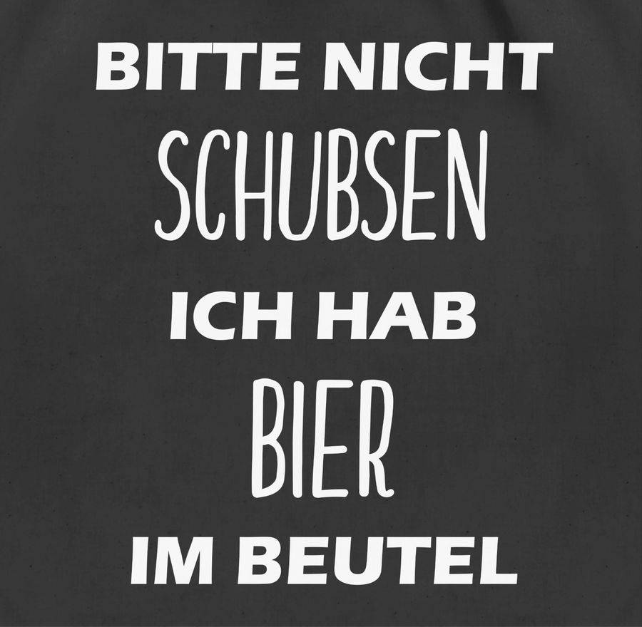 Shirtracer Bitte nicht schubsen ich hab Bier im Beutel Shirts & Mehr Shirtracer zollfrei