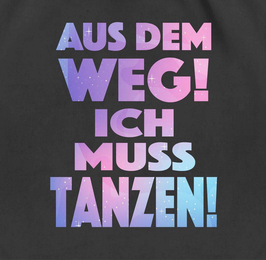 Shirtracer Aus dem Weg! Ich muss tanzen! Shirts & Mehr Shirtracer Günstiger Verkauf