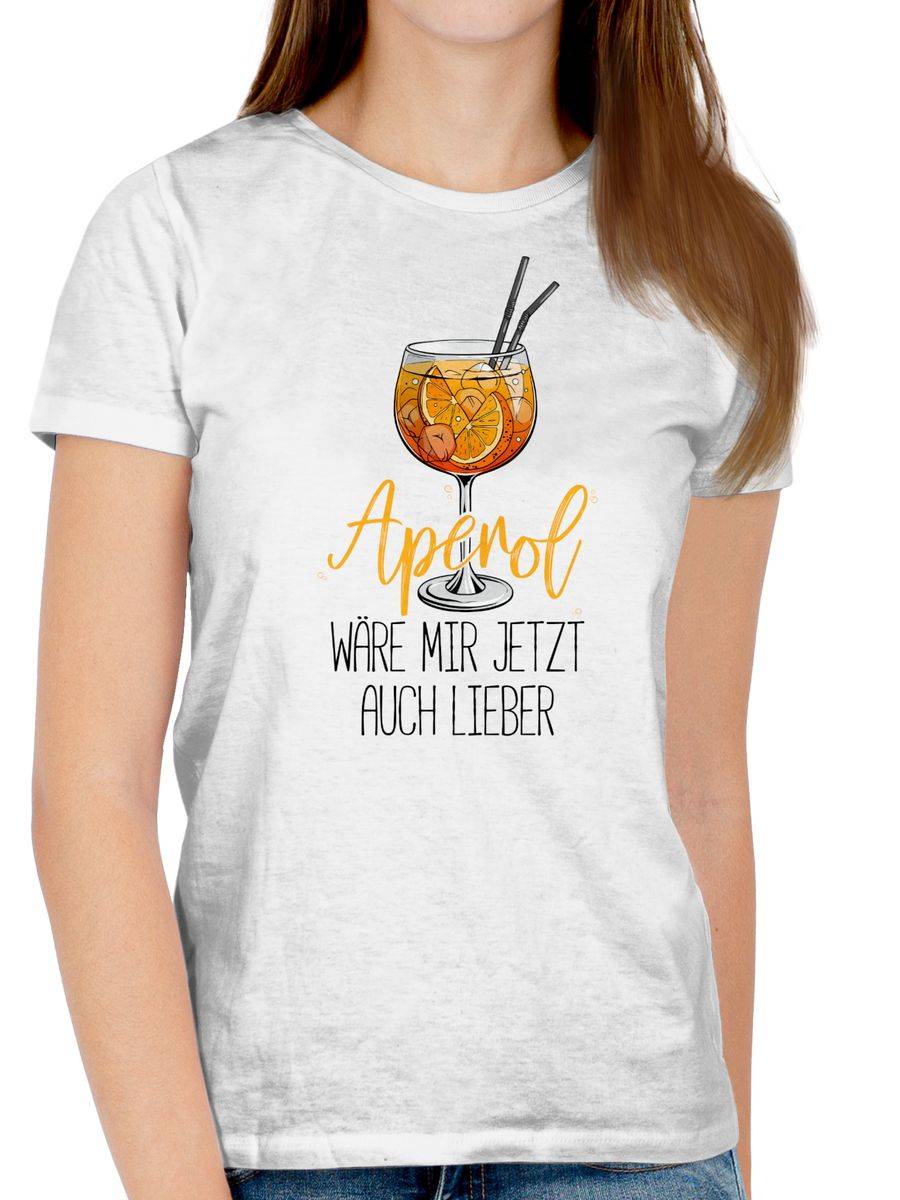 Shirtracer Aperol wäre mir jetzt auch lieber - Lustige Geschenke Aperol Shirts & Mehr Shirtracer Schlussverkauf