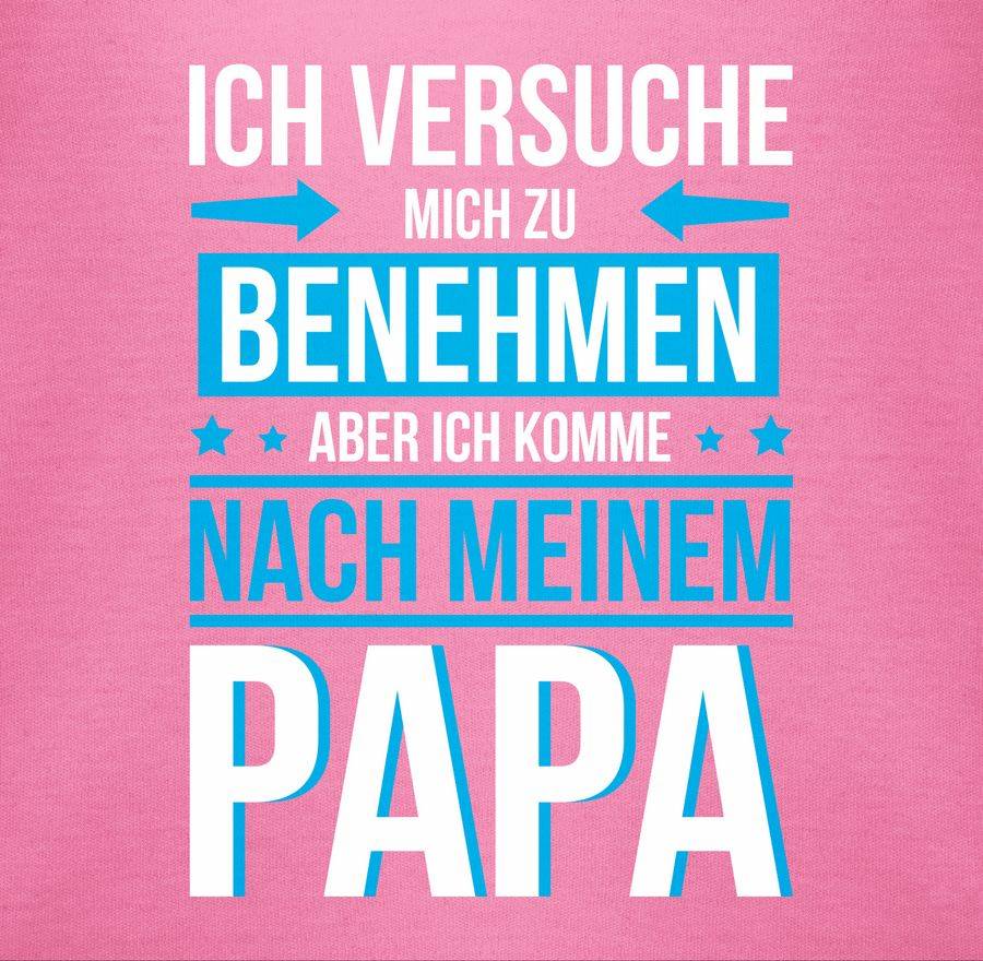 Shirtracer Ich versuche mich zu benehmen aber ich komme nach meinem Papa blau: Tshirt Rucks Shirtracer 50% Rabatt für begrenzte Zeit