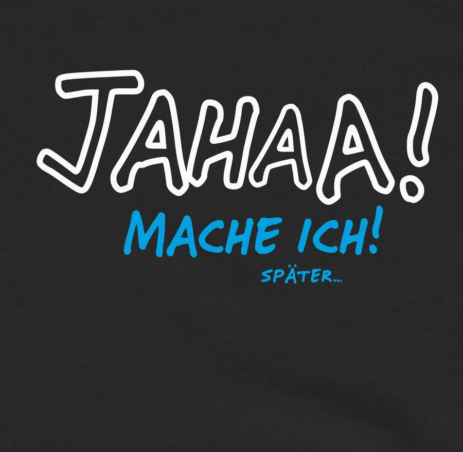 Shirtracer Mache ich später Shirts & Mehr Shirtracer Große Rabatte