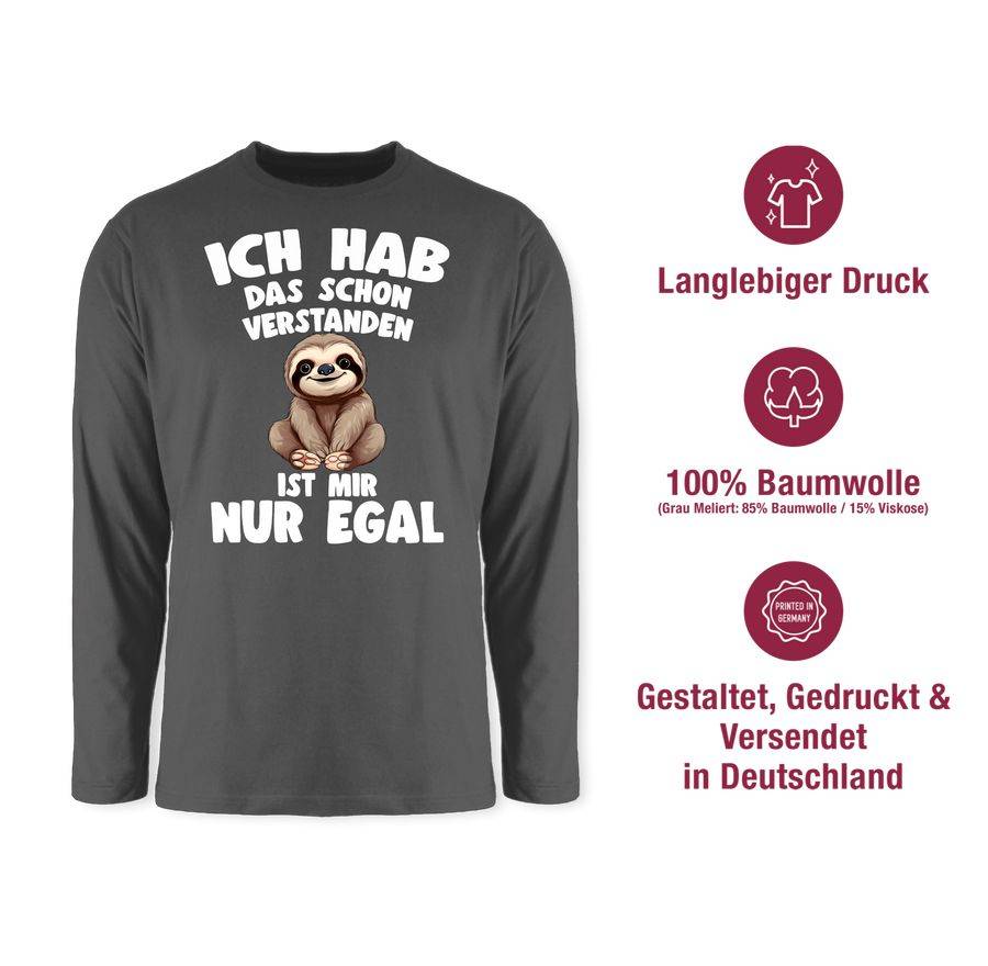 Shirtracer Ich hab das schon verstanden ist mir nur egal Lustiger Spruch Faultier Shirts Shirtracer Saisonale Angebote